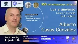 Luz y Universo. La Luz y el origen de la Materia.