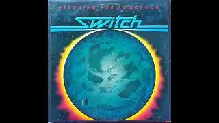 SWITCH 1980 Reaching for tomorrow Label: GORDY RECORDS