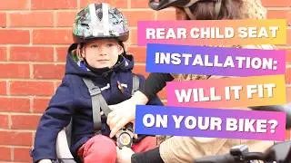 Rear child bike seat installation guide - seat tube and rear rack mounts!