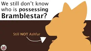 Who is Possessing Bramblestar? | A follow up