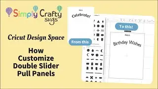 How to Customize Double Slider Card Pull Panels in Cricut Design Space