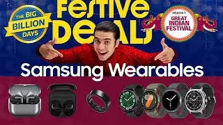 Samsung Festive Deals on Galaxy Watches, Buds & Ring - Limited-Time Offers