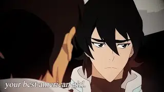 Your Best American Girl | Voltron Keith & Lance Edit