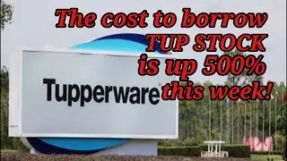 The Cost to Borrow Tupperware Stock Is Up 500% This Week!