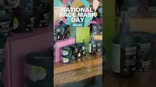 #Shorts Lush Cosmetics: National Face Mask Day