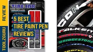 Best Tire Paint Pen on 2024