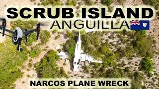 Scrub Island Anguilla ~ Narcos Plane Crash ~Best UAV Drone Caribbean ~ WeBeYachting.com