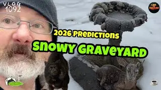 CTM 1092: Snowy Graveyard Explore – 2026 Predictions & Wolf Creek -1