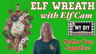 DOLLAR TREE WREATH | ELF WREATH WITH CAMERA  | CHRISTMAS WREATH DIY | ELF CAM | SANTA CAM | TOO CUTE