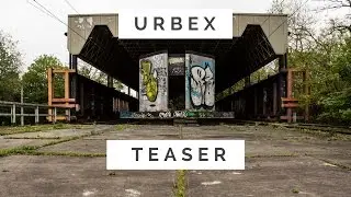 URBEX - Teaser des prochaines vid&eacute;os