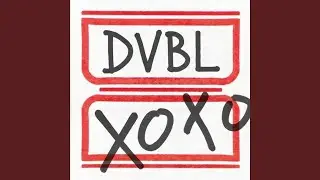 XOXO (dvbl mix)