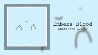 Embers Blood - Scarlette Alexis
