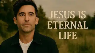 phil wickham _ Jesus is eternal life