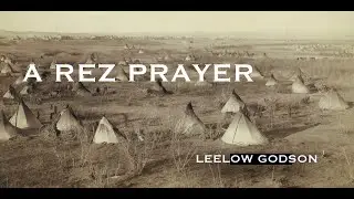 A REZ. PRAYER | LEELOW GODSsoN #indigenous #native #firstnation #blindian #tribe #soulwarriors #love