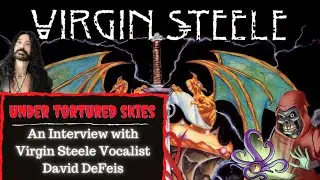 Under Tortured Skies - An Interview with Virgin Steele Vocalist David DeFeis