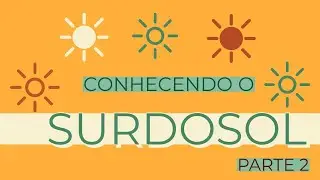 SURDOSOL (Parte 2)