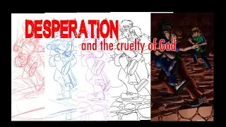 Desperation and the Cruelty of God