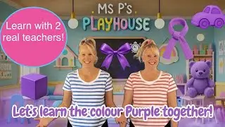 💜 The Colour Purple! | Ms. P&rsquo;s Playhouse | Learn Colours for Kids & Toddlers | Dancing & Singing Fun