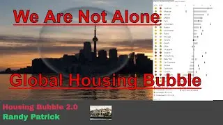 HOUSING BUBBLE 2.0 - We Are Not Alone - Global Housing Bubble