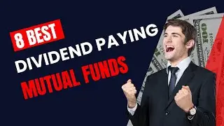 8 Best Mutual Funds that Pay Dividends to Invest in 2022