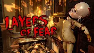 Dolls everywhere layers of fear vr part 3 