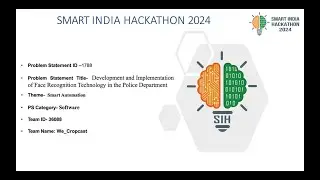 SIH DEVELOPMENT AND IMPLEMENTATION OF FACE RECOGNITION SYSTEM IN POLICE DEPARTMENT