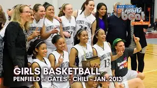 HSSB - Penfield vs Gates Chili Girls Basketball - remastered from Jan. & March 2013