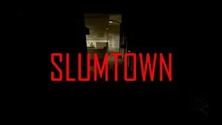 -SLUMTOWN-          Upcoming liver failure inspired roblox game.