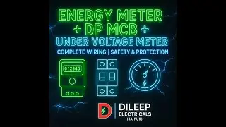 &ldquo;Energy Meter + DP MCB + Under Voltage Meter Wiring | Step-by-Step Guide Hindi&rdquo;