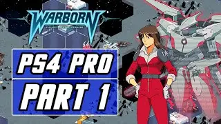WARBORN Gameplay Walkthrough Part 1 - NOMAD Ace Pilot Luella (PS4 PRO)