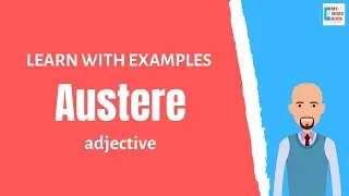 Austere | Meaning with examples | My Word Book