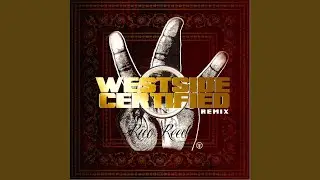 Westside Certified (Remix) (feat. 40shorty, Dboi, Benji Bo, Lil Tae & G-Rock)
