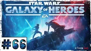 Star Wars Галактика Героев #66 НАБИРАЕМ БОЙЦОВ!
