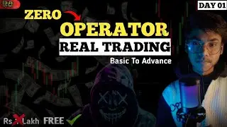 DAY-1|| ZERO TO OPERATOR LEARN TRADING BY MR STAR SAHIL || 🤯 #trading