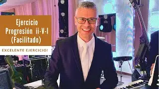 Ejercicio Progresión ii-V-I (Facilitado)