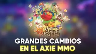 🔥 SKY MAVIS SE DA CUENTA DE LOS ERRORES DEL AXIE MMO | Atias Legacy