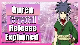 Guren Crystal Release Explained naruto shippuden