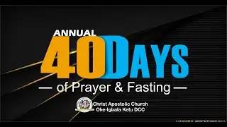 C.A.C OKE IGBALA KETU DCC l 40 DAYS FASTING & PRAYER | DAY 18 | JANUARY 22, 2026.