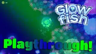 Trying to Find my Ladyfriend in Glowfish!