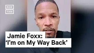 Jamie Foxx Posts Video Message to Fans on Social Media