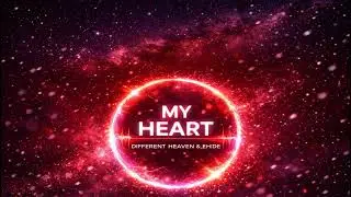 Different Heaven & EH!DE - My Heart | BEST OF NCS | GALAXY MOON MUSIC