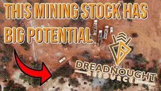 Junior Mining Stock With BIG Potential - Dreadnought Resources DRE