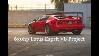 630hp Lotus Esprit V8 Rebuild