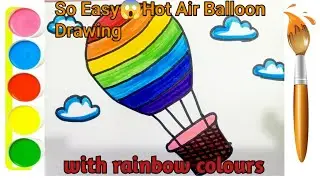 🎨 Easy Rainbow colour Hot Air Balloon Drawing for Kids | Step by Step Hot Air Balloon Drawing | 