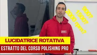 COME LUCIDARE L'AUTO: LA VELOCITA' DELLA LUCIDATRICE ROTATIVA - ESTRATTO VIDEOCORSO LUCIDATURA AUTO
