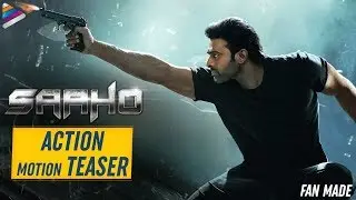 Saaho Action Motion Teaser | Prabhas | Shraddha Kapoor | Sujeeth | Telugu FilmNagar | Fan Made
