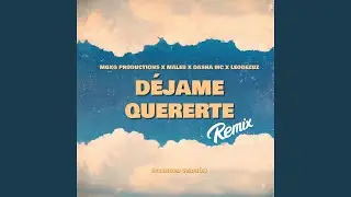 D&eacute;jame Quererte (Extended Version)
