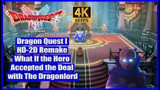 Dragon Quest I HD 2D Remake What If the Hero Accepted the Deal with The Dragonlord