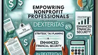 Empowering Nonprofit Professionals: Strategic Tax Planning for Enhanced Financial Security