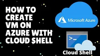 Azure Tutorial 3 | How to Create a Linux VM with Azure Cloud Shell | How to Use Azure Cloud Shell